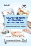 Terapi Modalitas Keperawatan Kesehatan Jiwa : dengan terapi SEFT untuk ansietas