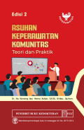 Asuhan Keperawatan Komunitas : teori dan praktik edisi 2