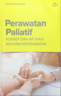 Perawatan Paliatif : Konsep dan Aplikasi Asuhan Keperawatan